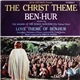 Miklos Rozsa - The Christ Theme From Ben-Hur